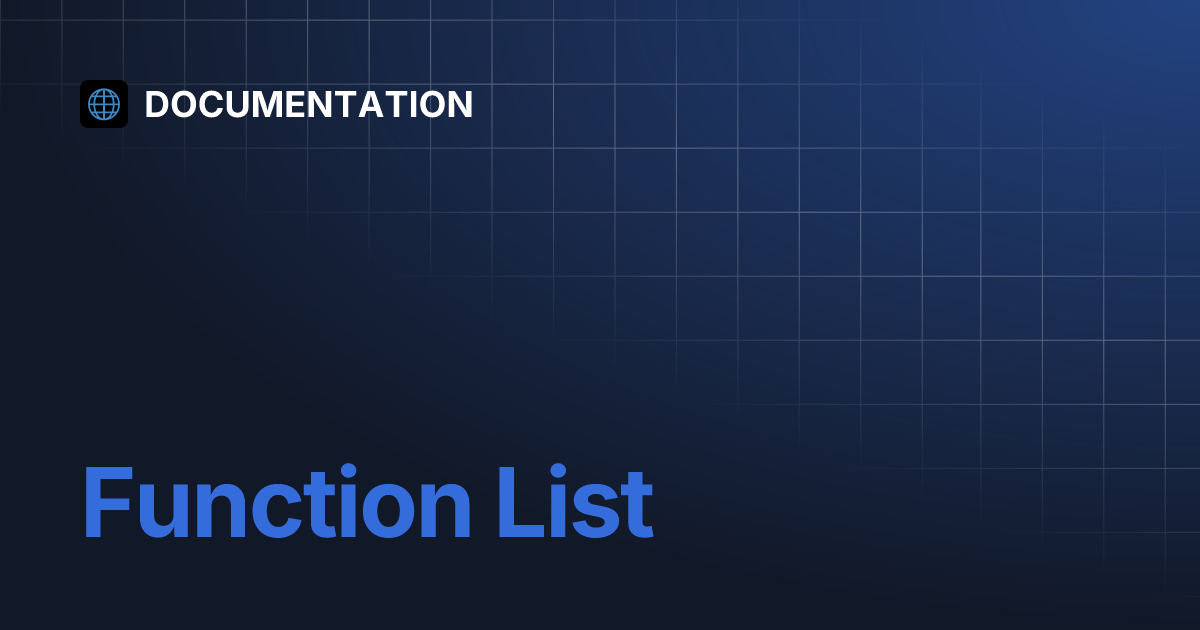 Function List | DOCUMENTATION